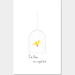 A Free Caged Bird Posters and Art